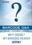 BARCODE Q&A Why Doesn't My Barcode Reader Work?