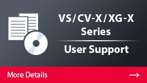CV-X/XG-X Series User Support | More Details