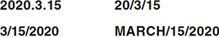 [2020.3.15] [20/3/15] [3/15/2020] [MARCH/15/2020]