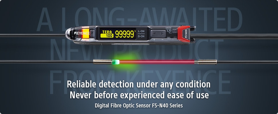 A long-awaited new product from KEYENCE / Reliable detection under any condition Never before experienced ease of use / Digital Fibre Optic Sensor FS-N40 Series