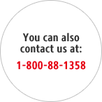 You can also contact us at: 1-800-88-1358