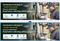 Easy to understand　Read before selecting safety equipments!Introduction to the basic of “Safety Standards” 