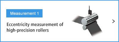 A- Measurement 1 Eccentricity measurement of high-precision rollers