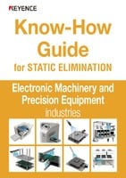 Know-How Guide for STATIC ELIMINATION [Electronic Machinery and Precision Equipment Industries]