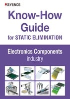 Know-How Guide for STATIC ELIMINATION [Electronics Components Industry]