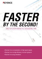 FASTER BY THE SECOND! TIPS FOR SHORTENING PLC DEBUGGING TIME