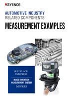 IM Series AUTOMOTIVE INDUSTRY RELATED COMPONENTS MEASUREMENT EXAMPLES