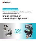 We Asked our Customers: Why did you switch from an optical comparator and measuring microscope to an Image Dimension Measurement System?