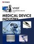 VHX Series ACCELERATING ANALYSIS IN THE MEDICAL DEVICE INDUSTRY