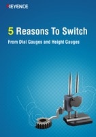 5 Reasons To Switch From Dial Gauges and Height Gauges