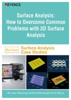 VK-X Series By Issue, Surface Analysis Case Studies