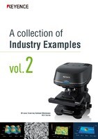 A collection of Industry Examples Vol.2: VK-X LASER MICROSCOPE